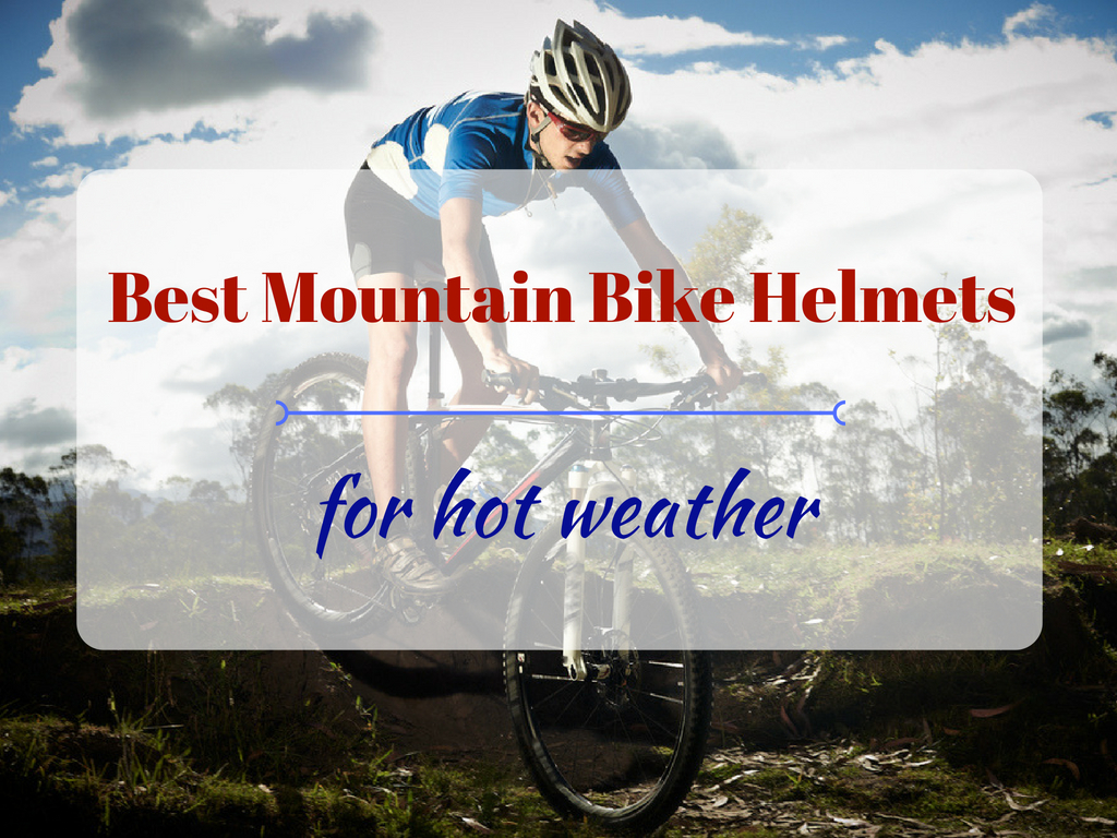 best bicycle helmet for hot weather